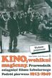 Kino Wehikuł magiczny podróż pierwsza 1913-49