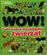 WOW ILUSTROWANA ENCYKLOPEDIA zWIERzÄ?T
