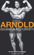Arnold Edukacja kulturysty
