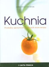 Kuchnia. Produkty spożywcze z czterech stron świata
