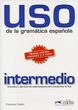 Uso de la gramatica - intermedio Nowa edycja