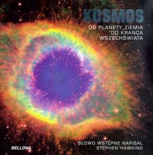 Kosmos Od planety Ziemia do krańca wszechświata