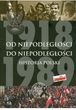 Od niepodległości do niepodległości Historia Polski