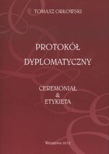 Protokól Dyplomatyczny Ceremoniał i Etykieta