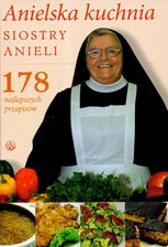 Anielska kuchnia siostry Anieli