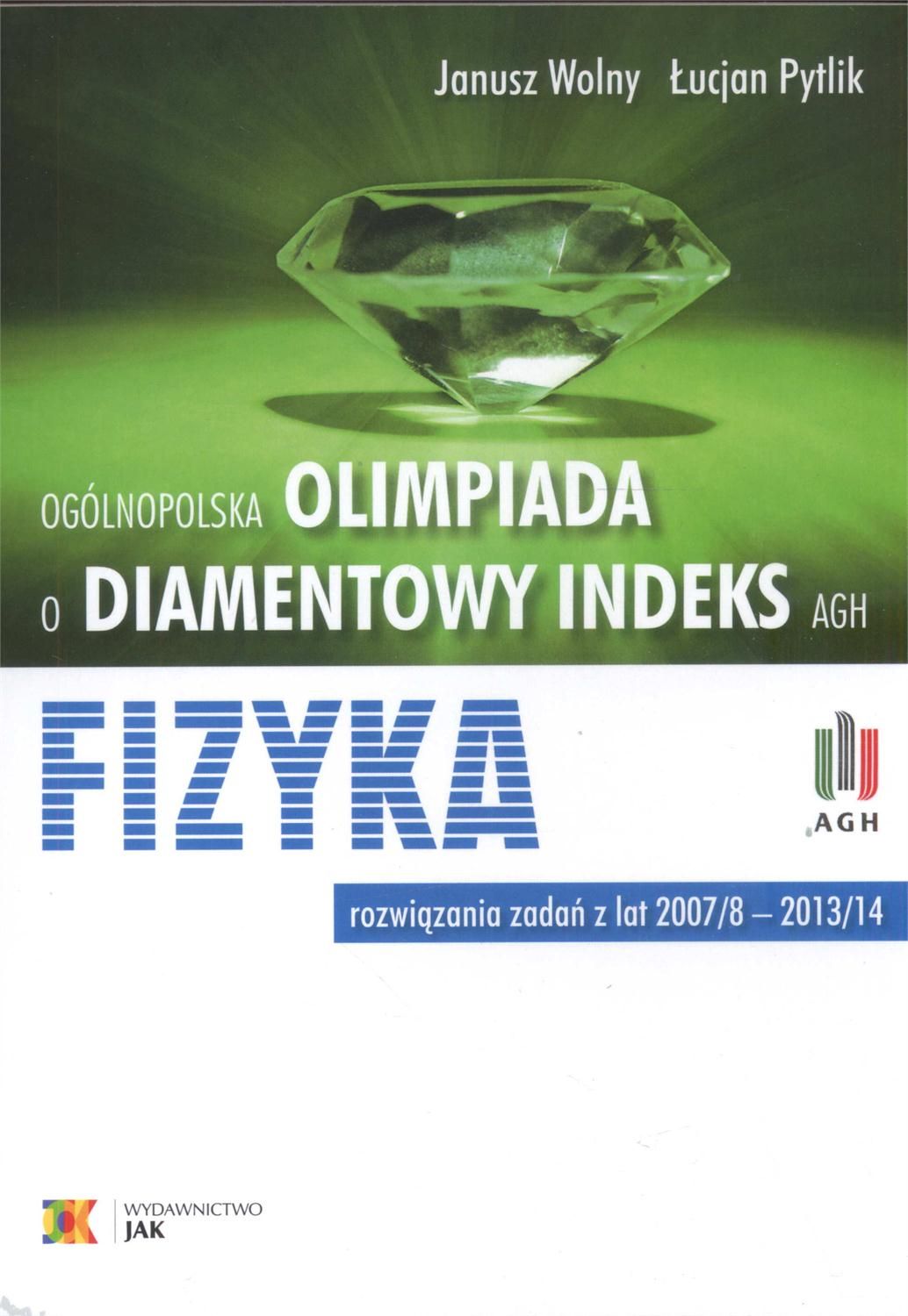 Oglnopolska Olimpiada o Diamentowy Indeks AGH Fizyka