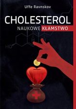 Cholesterol - naukowe kłamstwo